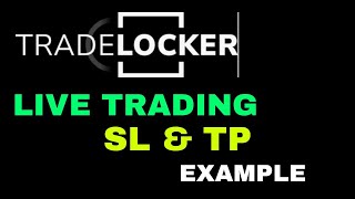 Live Trading with Trade Locker Platform  SL amp TP [upl. by Anomor659]