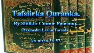 Tafsiirka Quranka by Sheikh Cumar Faaruuq Anisaa 3657 [upl. by Gnahk274]