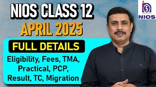 NIOS Class 12 April 2025 Admission Full Details [upl. by Colyer]