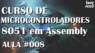 INSTRUÇÕES LÓGICAS E BOOLEANAS  Assembly para 8051 008 [upl. by Akimat14]