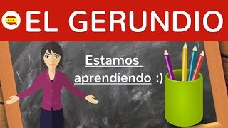 El gerundio einfach erklärt  Bildung Gebrauch Ausnahmen Beispiele auf Deutsch  Spanische Zeiten [upl. by Bunow]