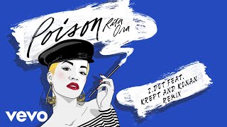 Rita Ora  Poison Zdot Remix feat Krept amp Konan Audio ft Krept amp Konan [upl. by Favian525]