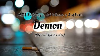 MDA KaliBoy  Demon Official Lyric Videos [upl. by Amory]