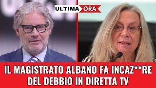 DEL DEBBIO SBOTTA🤬 in diretta TV CON IL MAGISTRATO ALBANO quotMI FA INCZZARE QUESTAquot odiala Meloni [upl. by Livvie]