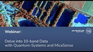 Delve into 10 band Data with Quantum Systems and MicaSense [upl. by Llerryt]