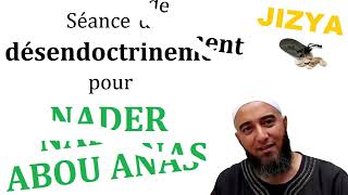 Nader Abou Anas pacte de Umar désendoctrinement Basile Blandine [upl. by Wehtam631]