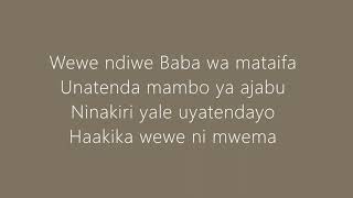 Wewe ni Mwema Lyrics [upl. by Meier]