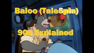 Baloo Talespin  90s Cartoons Explained [upl. by Sternick]