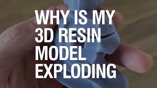 Monocure 3D ProTips Bytes Why are my 3D Printed Resin Models Exploding [upl. by Yditsahc]