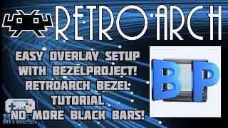 Retroarch Easy Bezels Tutorial [upl. by Rabkin]