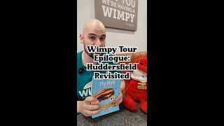 WimpyTour Epilogue  Huddersfield Revisited I try the new Wimpy Legend the Maxi [upl. by Glennie687]