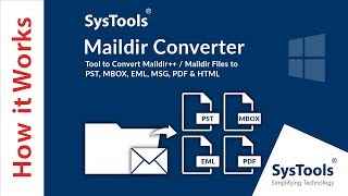 SysTools Maildir Converter  Export Maildir files to MBOX PST PDF MSG HTML [upl. by Fidele]