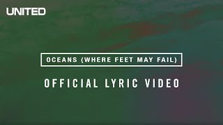 Oceans Where Feet May Fail Lyric Video  Hillsong UNITED [upl. by Elleval]