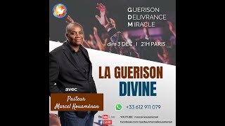 LA GUERISON DIVINE  MARCEL KOUAMENAN [upl. by Esnahc322]