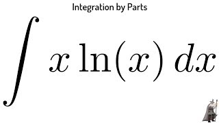 Integration by Parts the Integral of xlnx [upl. by Norted]