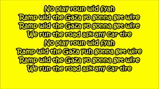 Vybz Kartel  Nuh Play Roun Wid Fyah Lyrics [upl. by Nadirehs]