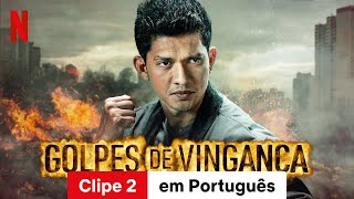 Golpes de Vingança Clipe 2  Trailer em Português  Netflix [upl. by Ater]