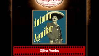 Antonio Aguilar – Ojitos Verdes [upl. by Janean172]