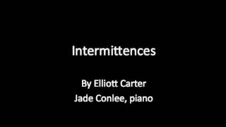 quotIntermittencesquot by Elliott Carter [upl. by Eldredge]