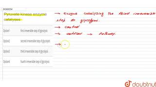 Pyruvate kinase enzyme catalyses [upl. by Zanas]