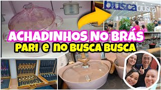 ACHADINHOS NO BRÁS PARI LOJA BUSCA BUSCAPRO LAR UTENSÍLIOS DOMÉSTICOS brás achadinhos 25demarço [upl. by Nochur984]