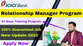 ICICI Relationship Manager Program  Latest Update 2023  Guaranteed Job icicibank bankjobs job [upl. by Greta867]