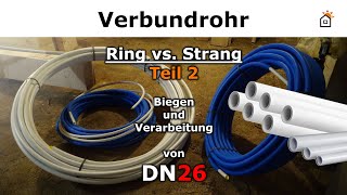 Wasserrohre Rollenware vs Strang  Teil 2  DN26 biegen verlegen [upl. by Nyer]