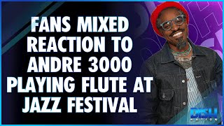 Fans Mixed Reaction to Andre 3000 Playing Flute at ATL Jazz Festival [upl. by Bate539]