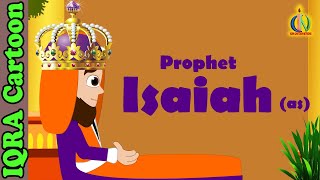 Prophet Stories ISAIAH  SHIA AS  Islamic Cartoon  Quran Stories  Islamic Kids Videos  Ep 23 [upl. by Ailahtan963]