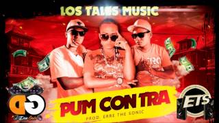 EL PUM CON TRA  L T M FT MAJIC  PROD BY ERRE THE SONIC [upl. by Lubba]