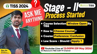 TISS 2024 Stage 2 Process Started  Ask Me Anything  About Course SelectionPreference Low Score [upl. by Harper]