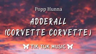 Popp Hunna  Adderall Corvette Corvette Lyrics quotcorvette corvette hop in the jet like thatquot [upl. by Airtina]