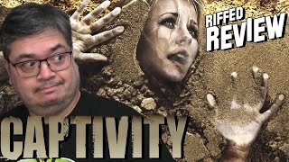 Captivity Riffed Movie Review [upl. by Ynes405]