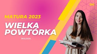 WIELKA POWTÓRKA Z BIOLOGII 2023 biologia matura2023 pewniaki [upl. by Airamahs750]