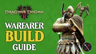 Dragons Dogma 2 WARFARER BUILD  The BEST Build for Combat amp Exploration [upl. by Baoj]