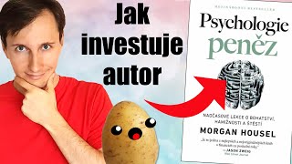 Jak investuje autor Psychologie peněz [upl. by Nilson917]