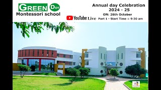 Annual Day Celebration  GREEN DOT Montessori School LIVE  930 AM [upl. by Annairoc678]