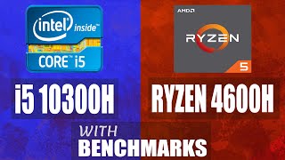 Intel Core i5 10300H VS Ryzen 5 4600H Full Comparison With Benchmarks [upl. by Motch744]