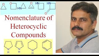 Nomenclature of Heterocyclic Compounds Lecture 1 [upl. by Debbee723]