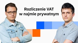 Najem prywatny a podatek VAT  jak poprawnie rozliczyć Praktyczne wskazówki [upl. by Annod943]