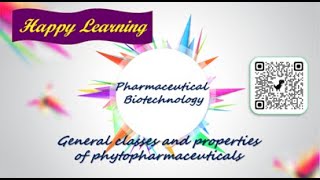 General Classes and Properties of Phytopharmaceuticals  12  Pharmaceutical Biotechnology  PHBT [upl. by Adym647]