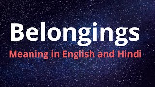 Belongings meaning in English  Belonging meaning in Hindi [upl. by Gerhard]