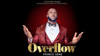 Prince Jene  OVERFLOW 𝑜𝑓𝑓𝑖𝑐𝑖𝑎𝑙 𝑣𝑖𝑑𝑒𝑜 [upl. by Enilrek]