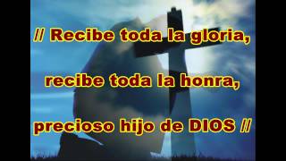 Creo en ti  Recibe toda la gloria  HD con letra [upl. by Killian653]