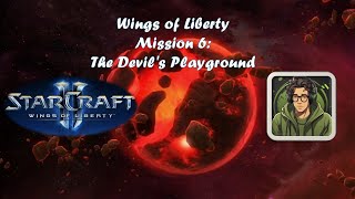 SC2  Wings of Liberty  Mission 6 The Devils Playground Brutal [upl. by Ailaza]