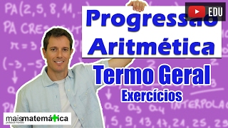 Progressão Aritmética PA Termo Geral  Exercícios aula 3 de 6 [upl. by Beeson]