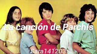 Parchís  La canción de Parchís Letra [upl. by Tayyebeb]