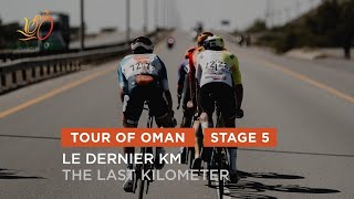 Tour of Oman 2024  Last Km Stage 5 [upl. by Padget]