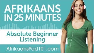 25 Minutes of Afrikaans Listening Comprehension for Absolute Beginner [upl. by Ambur]