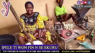 IGBESE BI WON SE N SE EKURU NI ILE YORUBA [upl. by Amery]